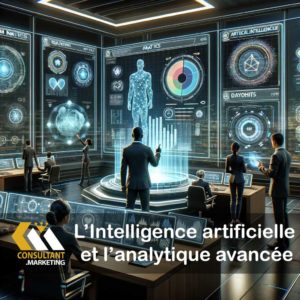 L’Intelligence artificielle et l’analytique avancée en conseil en stratégie d’entreprise